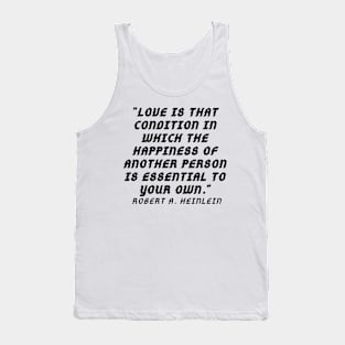 quote Robert Heinleen Tank Top